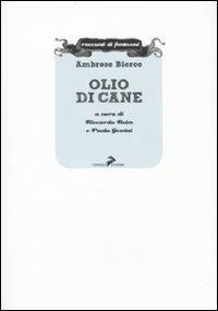 Olio di cane - Ambrose Bierce - copertina