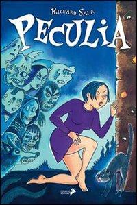 Peculia. Le strane avventure di una strana ragazza - Richard Sala - copertina