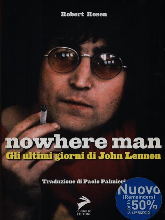 Nowhere Man. Gli ultimi giorni di John Lennon - Robert Rosen - 5