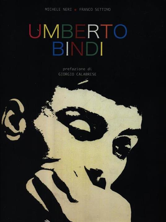 Umberto Bindi. Ediz. illustrata - Michele Neri,Franco Settimo - copertina
