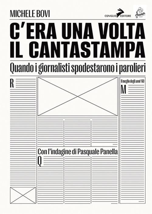 C'era una volta il Cantastampa. Quando i giornalisti spodestarono i parolieri - Michele Bovi,Pasquale Panella - copertina