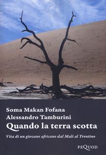 Quando la terra scotta