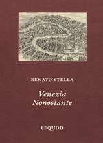 Venezia nonostante