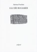 Gli dei bugiardi