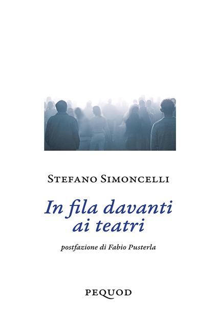 In fila davanti ai teatri - Stefano Simoncelli - copertina