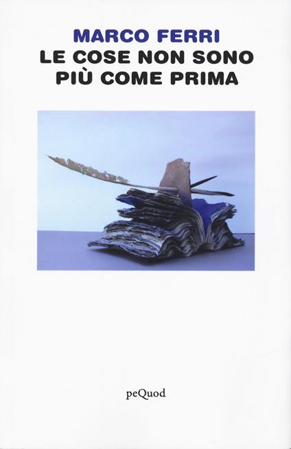 Le cose non sono più come prima - Marco Ferri - copertina