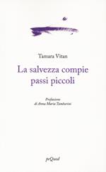 La salvezza compie passi piccoli