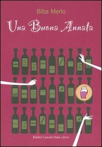 Una buona annata - Biba Merlo - copertina