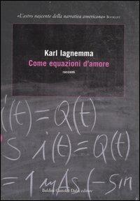 Come equazioni d'amore - Karl Iagnemma - copertina