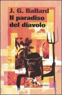 Il paradiso del diavolo - James G. Ballard - copertina