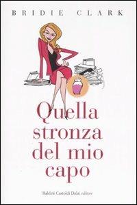 Quella stronza del mio capo - Bridie Clark - 3