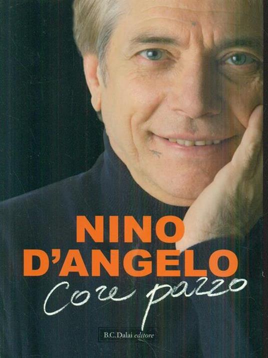 Core pazzo - Nino D'Angelo - 2