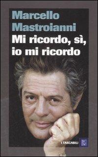 Mi ricordo, sì, io mi ricordo - Marcello Mastroianni - copertina