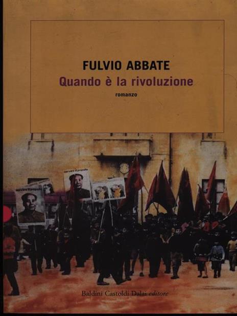 Quando è la rivoluzione - Fulvio Abbate - 5