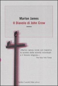 Il diavolo e John Crow - Marlon James - 5