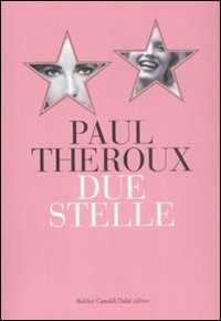 Libro Due stelle Paul Theroux