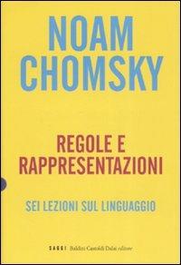 Regole e rappresentazioni. Sei lezioni sul linguaggio - Noam Chomsky - copertina