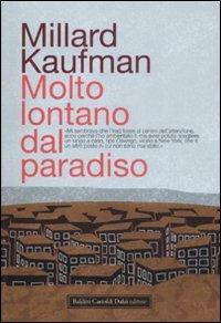 Molto lontano dal paradiso - Millard Kaufman - copertina