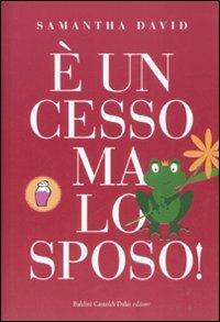 È un cesso ma lo sposo! - Samantha David - copertina