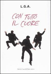 Con tutto il cuore - L. G. A. - copertina