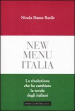New menu Italia. La rivoluzione che ha cambiato la tavola degli italiani
