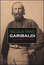 Garibaldi. L'illusione italiana