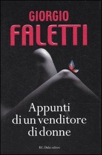 Appunti di un venditore di donne - Giorgio Faletti - 2