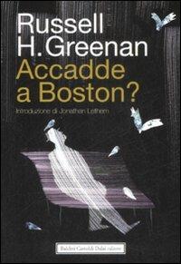 Accadde a Boston? - Russell H. Greenan - 2