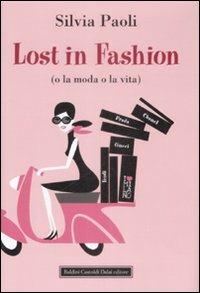 Lost in fashion (o la moda o la vita) - Silvia Paoli - 6