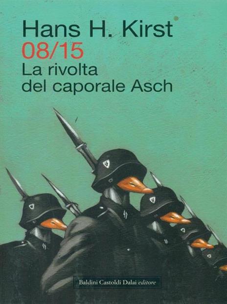 08/15. La rivolta del caporale Asch - Hans H. Kirst - copertina