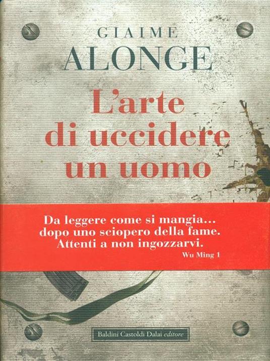 L' arte di uccidere un uomo - Giaime Alonge - 3