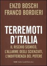 Terremoti d'Italia. Il rischio sismico, l'allarme degli scienziati, l'indifferenza del potere