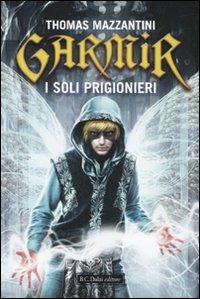 Garmir. I soli prigionieri - Thomas Mazzantini - copertina