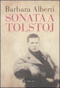 Sonata a Tolstoj - Barbara Alberti - copertina