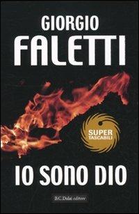 Io sono Dio - Giorgio Faletti - 3