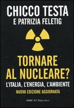 Tornare al nucleare? L'Italia, l'energia, l'ambiente