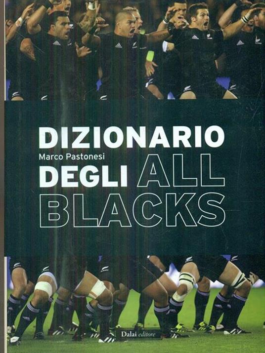 Dizionario degli All Blacks - Marco Pastonesi - 5