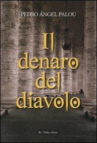 Il denaro del diavolo - Pedro Á. Palou - copertina