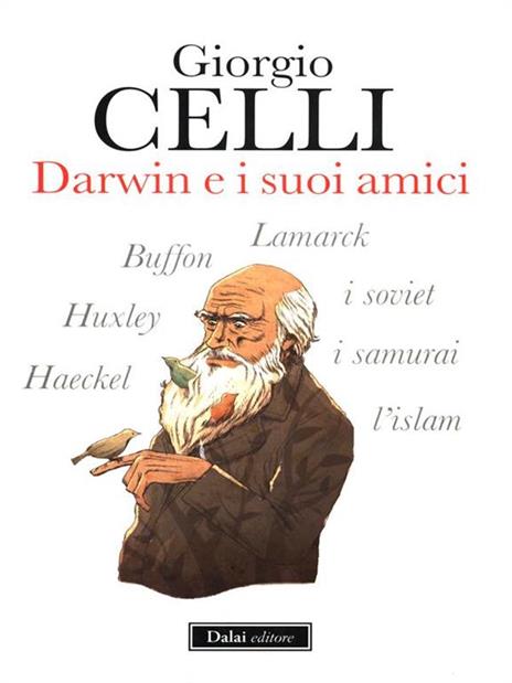 Darwin e i suoi amici - Giorgio Celli - 2