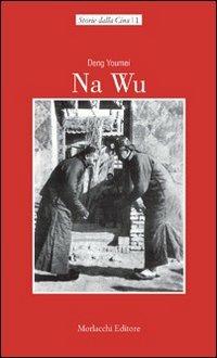 Na Wu. Testo cinese in allegato - Youmei Deng - copertina