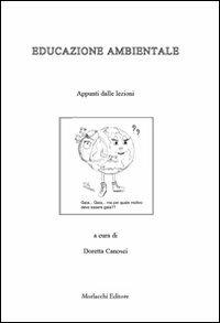 Educazione ambientale. Appunti delle lezioni - Doretta Canosci - copertina