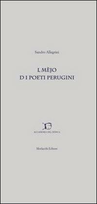 Mèjo d i poeti perugini (L). Con CD Audio - Sandro Allegrini - copertina