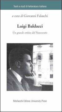 Luigi Baldacci. Un grande critico del Novecento - copertina