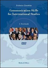 Communication skills for international studies. A textbook. Ediz. multilingue. Con DVD - Federico Zanettin - copertina