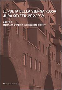 Il poeta della Vienna rossa. Jura Soyfer (1912-1939) - copertina