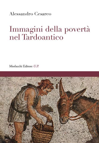 Immagini della povertà nel Tardoantico - Alessandro Cesareo - copertina