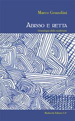 Abisso e retta. Genealogia della modernità