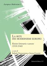 La rete dei modernismi europei. Riviste letterarie e canone (1918-1940)