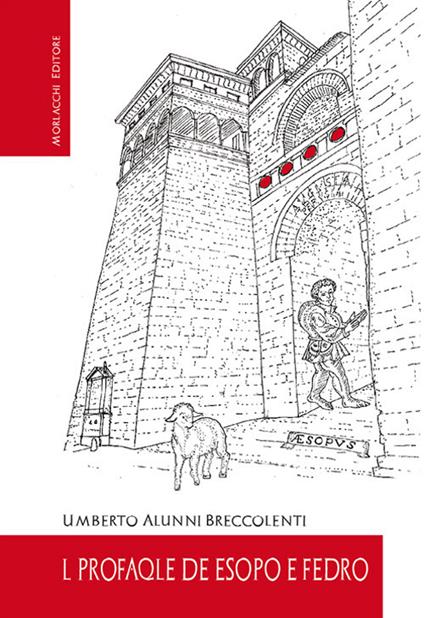 L profaqle de Esopo e Fedro. Testo perugino - Umberto Alunni Breccolenti - copertina