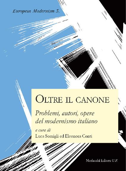 Oltre il canone: problemi, autori, opere del modernismo italiano - copertina